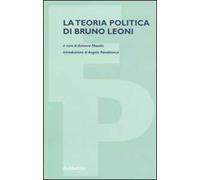 La teoria politica di Bruno Leoni
