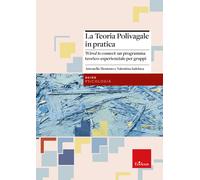 La teoria polivagale in pratica. Wired to connect: un programma teorico-es...