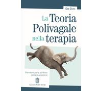 La teoria polivagale nella terapia. Prendere parte al ritmo della regolazione