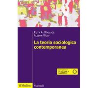 La teoria sociologica contemporanea
