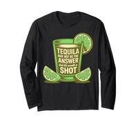 La Tequila Potrebbe Non Essere la Risposta, ma Vale la Pena sparare Divertente Maglia a Manica