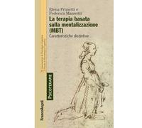 La terapia basata sulla mentalizzazione (MBT). Caratteristiche distintive