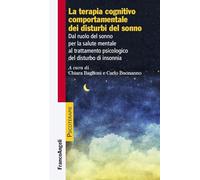 La terapia cognitiva comportamentale dei disturbi del sonno. Dal ruolo del sonno per la salute mentale al trattamento psicologico del disturbo di insonnia