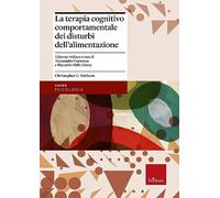 La terapia cognitivo comportamentale dei disturbi dell'alimentazione