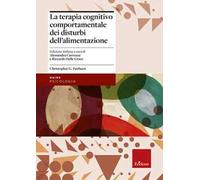La terapia cognitivo comportamentale dei disturbi dell'alimentazione