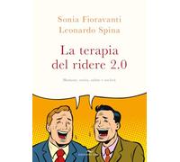 Libri Sonia Fioravanti / Leonardo Spina - La Terapia Del Ridere 2.0. Humour, Sto