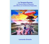 La terapia equina: Un camino hacia la sanación para niños con condiciones especiales