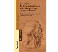 La terapia focalizzata sulla compassione. Caratteristiche distintive