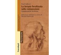 La terapia focalizzata sulla compassione. Caratteristiche distintive