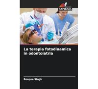 La terapia fotodinamica in odontoiatria