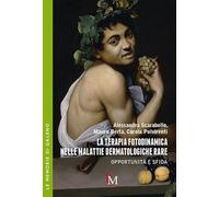 La terapia fotodinamica nelle malattie dermatologiche rare. Opportunità e sfida