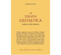 La terapia gestaltica parola per parola - Perls Fritz