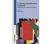 La terapia psicodinamica è efficace? Il dibattito e le evidenze empiriche