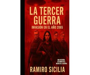 La tercer guerra: Invasión en el al 2065