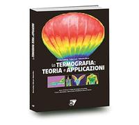 La termografia. Teoria e applicazioni