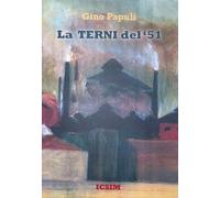 La Terni del '51 - Papuli Gino