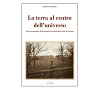 La terra al centro dell’universo - Roberto Cherubini, 2019, Youcanprint