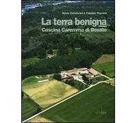 La terra benigna. Cascina Caremma di Besate