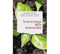 La terra buona della misericordia