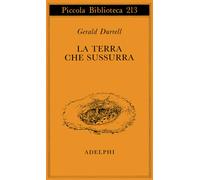 La terra che sussurra - Durrell Gerald