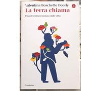 La terra chiama. Il nostro futuro lontano dalle città
