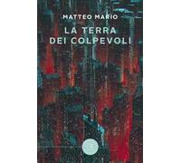 La terra dei colpevoli