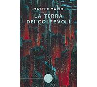 La terra dei colpevoli