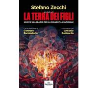 La terra dei figli. Nuovo sillabario per la rinascita culturale