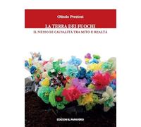La terra dei fuochi. Il nesso di causalità tra mito e realtà
