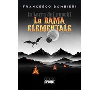 La terra dei fuochi. La dama elementare