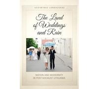 La terra dei matrimoni e della pioggia: nazione e modernità in - NUOVO...