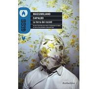 La terra dei recinti. Perché il Sud Italia non riesce a trasformare in valore le risorse che possiede e come può farlo