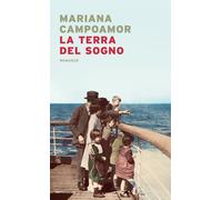 La terra del sogno - Campoamor Mariana