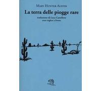 La terra delle piogge rare. Testo inglese a fronte. Ediz. bilingue
