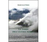 La terra dell'ultima nebbia