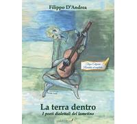 La terra dentro. I poeti dialettali del lametino