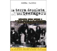 La terra desolata dei teenagers