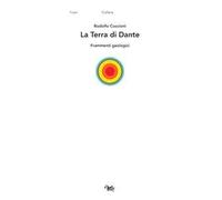 La Terra di Dante. Frammenti geologici