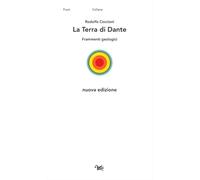 La Terra di Dante. Frammenti geologici. Nuova ediz.