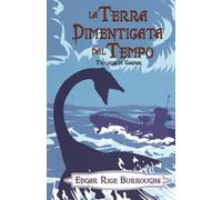 La terra dimenticata dal tempo