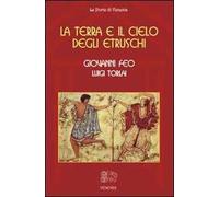 La terra e il cielo degli Etruschi