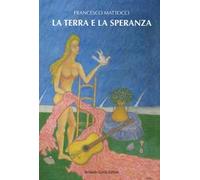La terra e la speranza