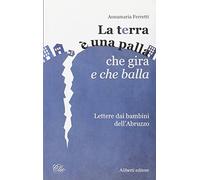 La terra è una palla che gira e che balla