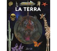 La terra. Esplora. Ediz. a spirale. Con Adesivi. Con Poster