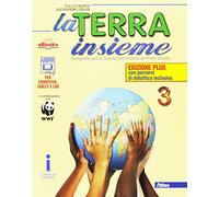 La terra insieme. Ediz. plus. Per le Scuole superiori. Con e-book. Con espansione online. Mondo (Vol. 3)