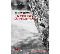 La terra. Lampi e altre voci. Ediz. bilingue