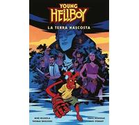 La Terra nascosta. Young Hellboy