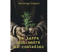La terra non andrà ai contadini