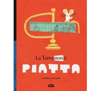 La terra non è piatta - [Edizioni Maurizio Corraini Arte Contemporanea]