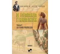 La terra promessa. De foeminarum et rerum natura. Vol. 4